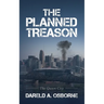 The Planned Treason: The Queen City