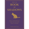 Wicca - Book of Shadows: Spells and Rituals for the Solitary Practitioner