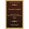 Alexander Campbell: Leader Of The Great Reformation Of The Nineteenth Century (1897)