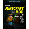 Code a Minecraft(r) Mod in JavaScript Step by Step