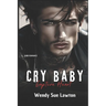 Cry baby - Captive Heart: dark romance - (modified version of the book cover)