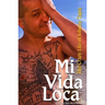 Mi Vida Loca: The Crazy Life of Johnny Tapia