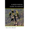 A Bird-Finding Guide to Mexico: Symbolic Action in Human Society