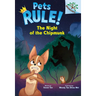 The Night of the Chipmunk: A Branches Book (Pets Rule! #6): Volume 6