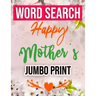Word Search Happy Mothers Day Jumbo Print: Jumbo Print (Large Print Word Search Books for Adults) Gift Idea with pink Cover