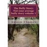 The Bully Story: Not your average bully story