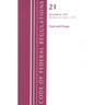 Code of Federal Regulations, Title 21 Food and Drugs 800 - 1299, 2022