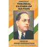 Ambedkar: The Real Father of Nation