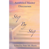 Step by Step: Ascended Master Discourses