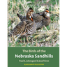 The Birds of the Nebraska Sandhills: Black & White Field Edition