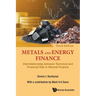 Metals & Energy Finance (3rd Ed)