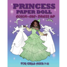 Princess Paper Doll for Girls Ages 7-12; Cut, Color and Dress up