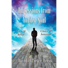 Impressions From Yonder Soul: Truth & Belief -- Choice & Intuition