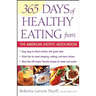 365 Days of Healthy Eating from the American Dietetic Association