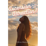 Ascension is the new Attraction!