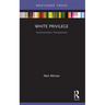 White Privilege: Psychoanalytic Perspectives