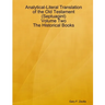 Analytical-Literal Translation of the Old Testament (Septuagint) - Volume Two - The Historical Books