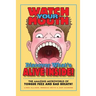 Watch Your Mouth