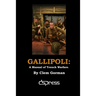 Gallipoli: A Manual of Trench Warfare