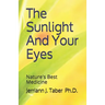 The Sulight And Your Eyes: Natures Best Medicine