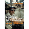 Flagrant, Self-Destructive Gestures: A Biography of Denis Johnson