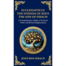 Ecclesiasticus (The Wisdom of Jesus the Son of Sirach): Timeless Teachings on Virtue, Wisdom, and Faith (Deluxe Hardbound Edition)