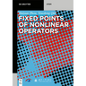 Fixed Points of Nonlinear Operators: Iterative Methods