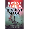 The Lowest Healer and the Highest Mage: An FF Fantasy Romance