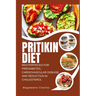 Pritikin Diet: Masterpieces for Prediabetes, Cardiovascular Disease and Reduction in Cholesterol