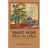 More Wise Than The Other: Four Prose Poem Novels