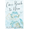 Come Back to You