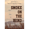 Smoke On The Wind