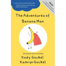 The Adventures of Banana Man