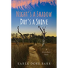 Night's a Shadow; Day's a Shine: A Geechee Tale