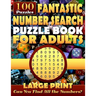 Fantastic Number Search Puzzle Book for Adults: Large print.: Number Search Books for Seniors and Adults. Can You Find All the Numbers?