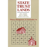 State Trust Lands: History, Management, and Sustainable Use