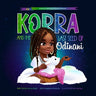 Korra and the Last Seed of Odinani