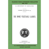 The Home Vegetable Garden (Legacy Edition): The Classic USDA Farmers' Bulletin No. 255 With Tips And Traditional Methods In Sustainable Gardening And