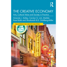 The Creative Economy: Arts, Cultural Value and Society in Practice