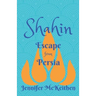 Shahin: Escape from Persia