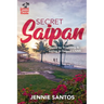 Secret Saipan: Guide to Traveling & Living in Saipan CNMI
