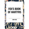 Fox's Book of Martyrs