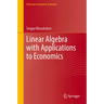 Linear Algebra with Applications to Economics