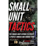 Small Unit Tactics: An Illustrated Manual