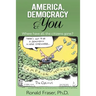 America, Democracy & You: Where Have All the Citizens Gone?