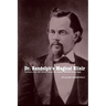 Dr. Randolph's Magical Elixir: The Story of the 19th Century Genius Who Created WESTERN Sexual Magic