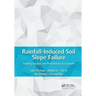 Rainfall-Induced Soil Slope Failure: Stability Analysis and Probabilistic Assessment