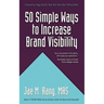 50 Simple Ways to Increase Brand Visibility