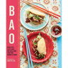 Bao: Asian-Style Fluffy Buns, Dim Sum & More from Your Bamboo Steamer