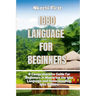 Igbo Language for Beginners: A Comprehensive Guide for Beginners in Mastering the Igbo Language and Understanding Igbo Culture